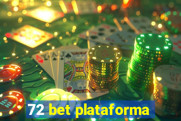 72 bet plataforma